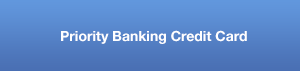 Priority Banking Credit Card