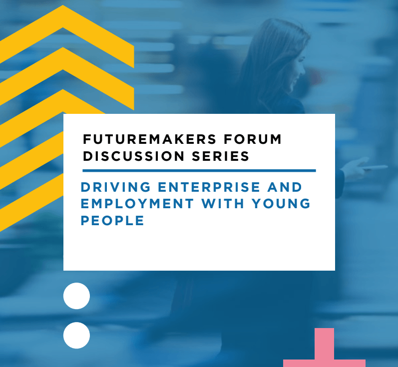 Futuremakers Forum Discussion Series