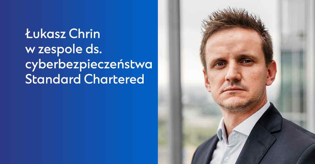 Łukasz Chrin objął stanowisko szefa ds. monitorowania bezpieczeństwa i analityki (Head of Security Monitoring & Analytics) banku Standard Chartered w Polsce